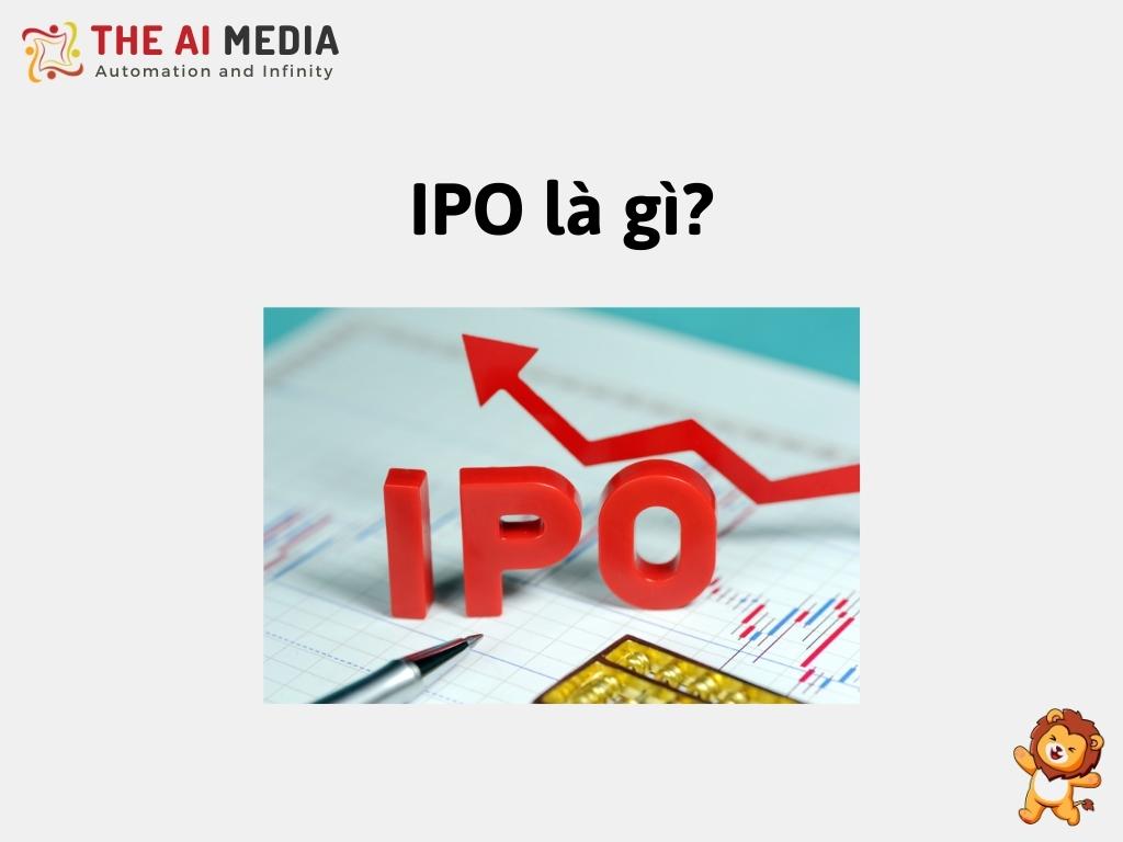 IPO là gì?